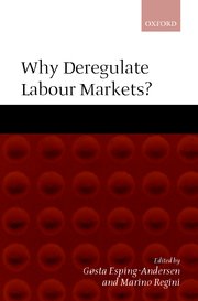 Cover for 

Why Deregulate Labour Markets?






