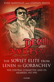 Cover for 

The Soviet Elite from Lenin to Gorbachev






