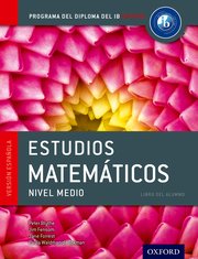 Cover for 

IB Estudios Matematicos Libro del Alumno: Programa del Diploma del IB Oxford







