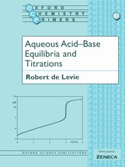 Cover for 

Aqueous Acid-Base Equilibria and Titrations






