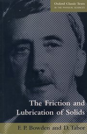 Cover for 

The Friction and Lubrication of Solids






