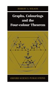 Cover for 

Graphs, Colourings and the Four-Colour Theorem






