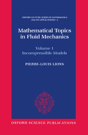 Cover for 

Mathematical Topics in Fluid Mechanics






