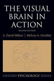 Cover for 

The Visual Brain in Action






