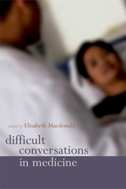 Cover for 

Difficult Conversations in Medicine






