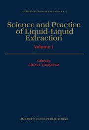 Cover for 

Science and Practice of Liquid-Liquid Extraction






