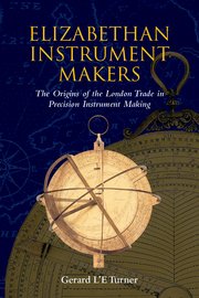 Cover for 

Elizabethan Instrument Makers






