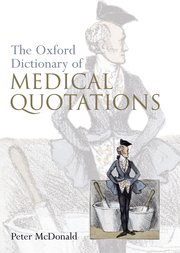Cover for 

Oxford Dictionary of Medical Quotations






