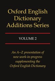 Cover for 

Oxford English Dictionary Additions Series







