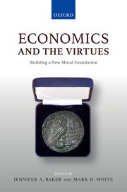 Cover for 

Economics and the Virtues






