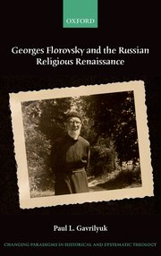 Cover for 

Georges Florovsky and the Russian Religious Renaissance






