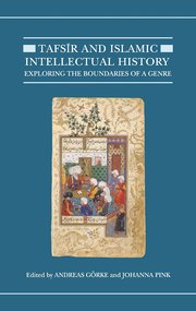 Cover for 

Tafsir and Islamic Intellectual History






