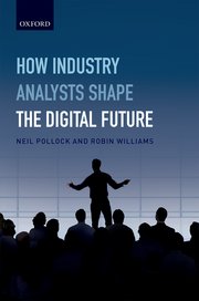 Cover for 

How Industry Analysts Shape the Digital Future






