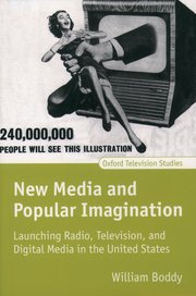 Cover for 

New Media and Popular Imagination






