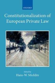 Cover for 

The Constitutionalization of European Private Law






