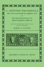Cover for 

Suetonius: Lives of the Caesars & On Teachers of Grammar and Rhetoric (C. Suetoni Tranquilli De uita Caesarum libri VIII et De grammaticis et rhetoribus liber)






