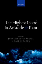 Cover for 

The Highest Good in Aristotle and Kant






