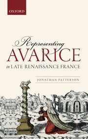 Cover for 

Representing Avarice in Late Renaissance France






