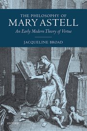 Cover for 

The Philosophy of Mary Astell






