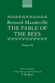 Cover for 

The Fable of the Bees: Or Private Vices, Publick Benefits






