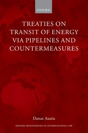Cover for 

Treaties on Transit of Energy  via Pipelines and Countermeasures






