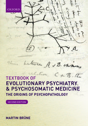 Cover for 

Textbook of Evolutionary Psychiatry and Psychosomatic Medicine







