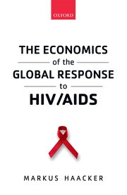 Cover for 

The Economics of the Global Response to HIV/AIDS






