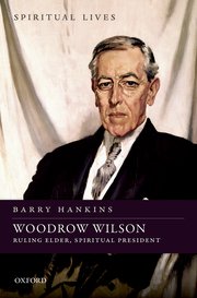 Image result for barry hankins woodrow wilson