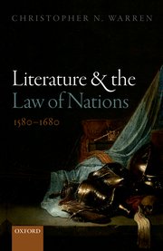 Cover for 

Literature and the Law of Nations, 1580-1680






