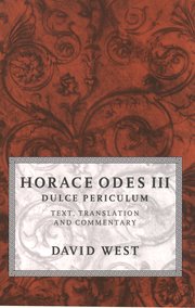 Cover for 

Horace Odes III Dulce Periculum






