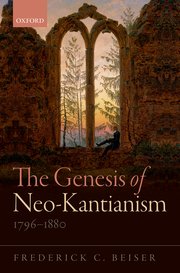The Genesis of Neo-Kantianism, 1796-1880 Couverture du livre