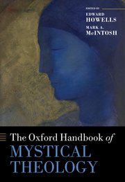 Cover for 

The Oxford Handbook of Mystical Theology






