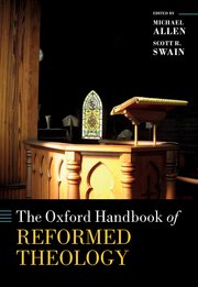 Cover for 

The Oxford Handbook of Reformed Theology






