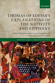 Cover for 

Thomas of Edessas Explanations of the Nativity and Epiphany







