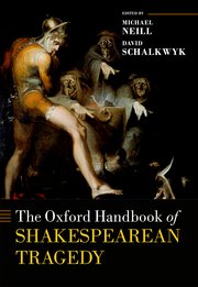 Cover for 

The Oxford Handbook of Shakespearean Tragedy






