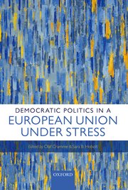 Cover for 

Democratic Politics in a European Union Under Stress






