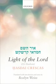 Cover for 

Crescas: Light of the Lord (Or Hashem)






