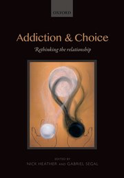 Cover for 

Addiction and Choice







