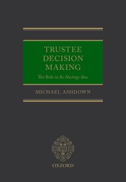 Cover for 

Trustee Decision Making: The Rule in Re: Hastings-Bass







