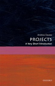 Cover for 

Projects: A Very Short Introduction






