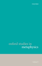 Cover for 

Oxford Studies in Metaphysics, Volume 9






