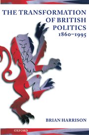 Cover for 

The Transformation of British Politics 1860-1995






