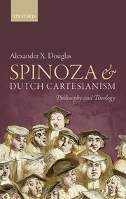 Cover for 

Spinoza and Dutch Cartesianism






