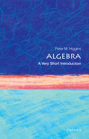 Cover for 

Algebra: A Very Short Introduction






