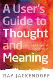 Cover for 

A Users Guide to Thought and Meaning






