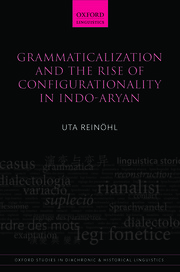 Cover for 

Grammaticalization and the Rise of Configurationality in Indo-Aryan







