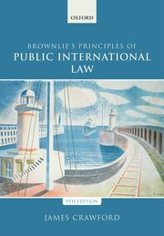 Cover for 

Brownlies Principles of Public International Law







