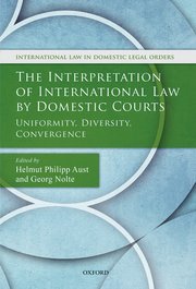 Cover for 

The Interpretation of International Law by Domestic Courts






