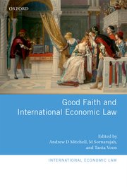 Cover for 

Good Faith and International Economic Law






