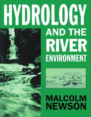 Cover for 

Hydrology and the River Environment






